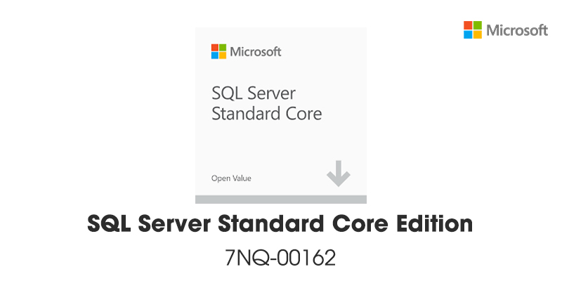 Phần mềm SQL Server Standard Core SLng LSA OLV 2L NL 3Y Aq Y1 AP | Open Value 7NQ-00162