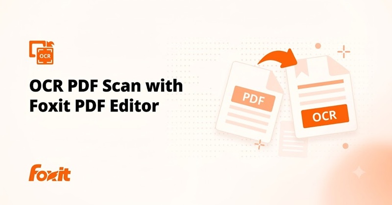 Tính năng OCR nhận dạng văn bản từ PDF scan của Foxit PDF Editor
