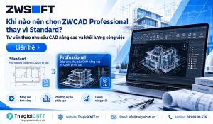 So sánh ZWCAD Standard và Professional