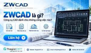 ZWCAD - Công cụ CAD chuyên nghiệp
