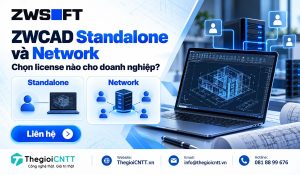 ZWCAD Standalone và Network
