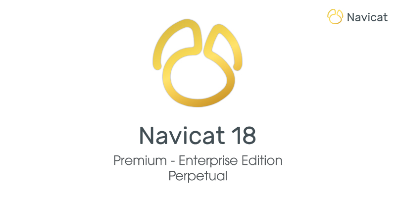 Phần mềm Navicat Premium 18 Enterprise bản quyền vĩnh viễn